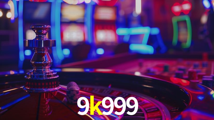 9k999: Jogos de Caça-Níqueis-Altas Recompensas, Roleta-Velocidade, Blackjack-Desafios Máximos